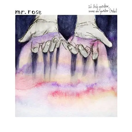 Mr Rose – Ich lieb Geister wenn du Geister liebst