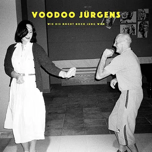 Voodoo Jürgens – Wie die Nocht noch jung wor